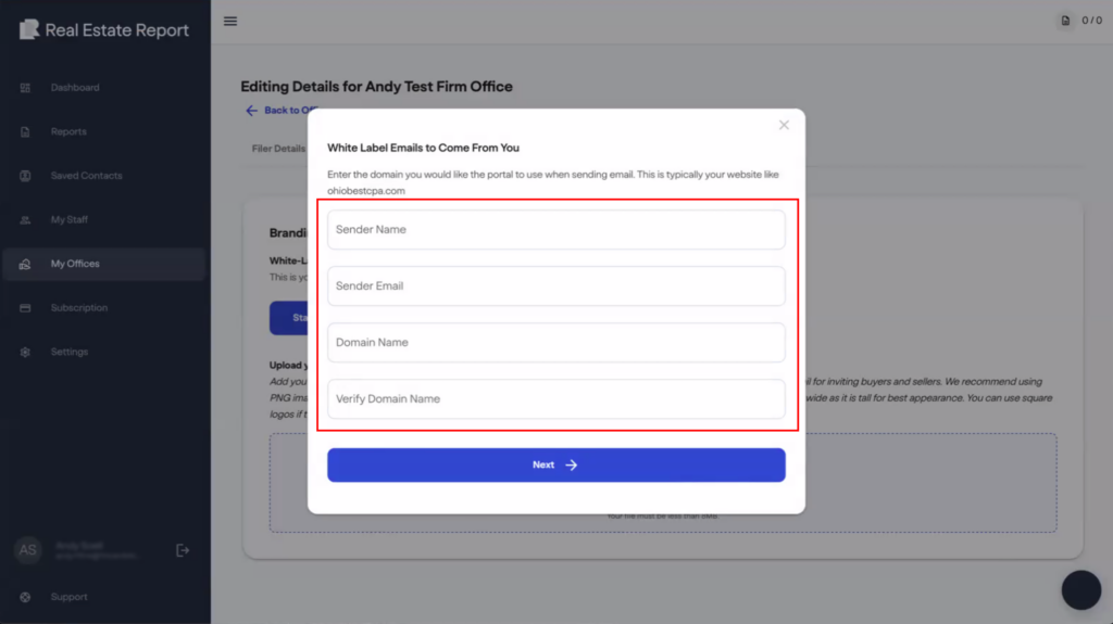 FinCEN real estate report A pop-up form titled White Label Emails to Come From You asks for sender name, sender email, domain name, and verification of domain name. A blue Next button is at the bottom of the form.