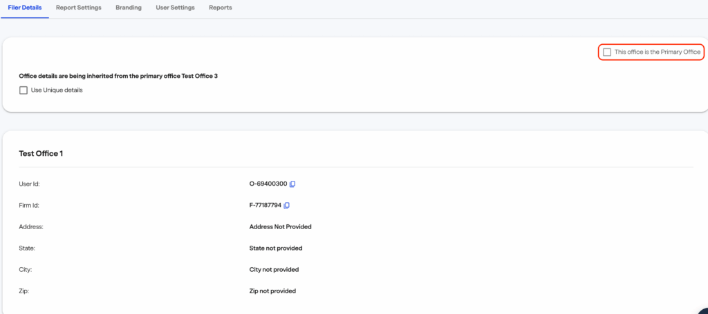 FinCEN real estate report Screenshot of an office details page showing that details are inherited from the primary office, Test Office 3. A checkbox on the top right is checked, indicating This office is the Primary Office. Office info fields are mostly not provided.