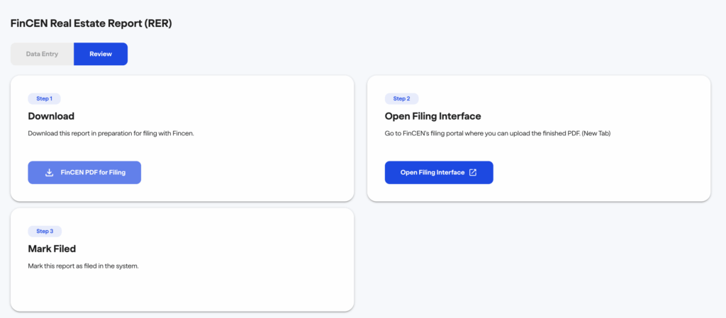 Screenshot 2025-12-17 at 22853 PM - fincenrealestatereport.com FinCEN real estate report A screenshot of a FinCEN Real Estate Report (RER) interface showing three steps: downloading a PDF for filing, opening the filing interface, and marking the report as filed. Action buttons are included for each step.